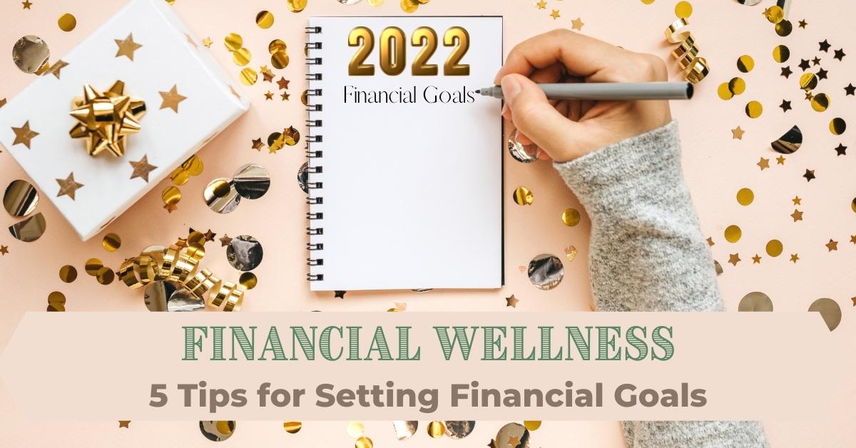 5 Tips For Setting Financial Goals